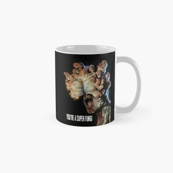 You're a super Fungi , The Last of Us Card, Birthday, Valentines, Any occasion  Classic Mug RB0208 product Offical the last of us Merch