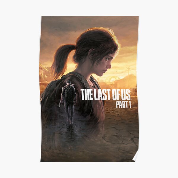 The Last of Us Part I Poster RB0208 product Offical the last of us Merch