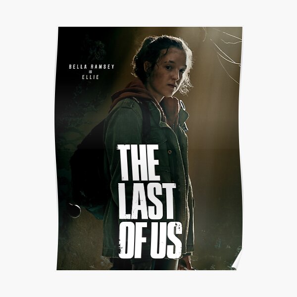 Ellie - HBO The Last Of Us Poster RB0208 product Offical the last of us Merch