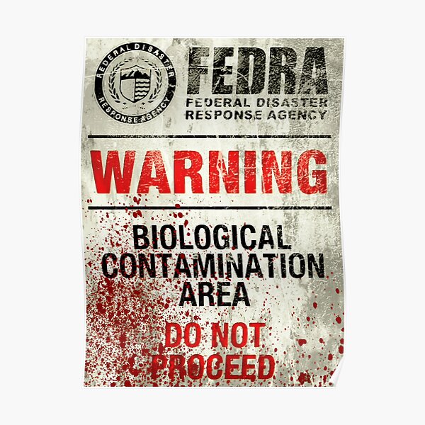 FEDRA WARNING, Biological contamination area, The Last of Us, Aged, Bloody  Poster RB0208 product Offical the last of us Merch