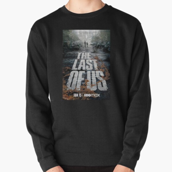 The Last Of Us Movies Pullover Sweatshirt RB0208 product Offical the last of us Merch