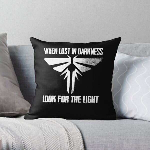 Firefly last of us when lost in darkness look for the light Throw Pillow RB0208 product Offical the last of us Merch